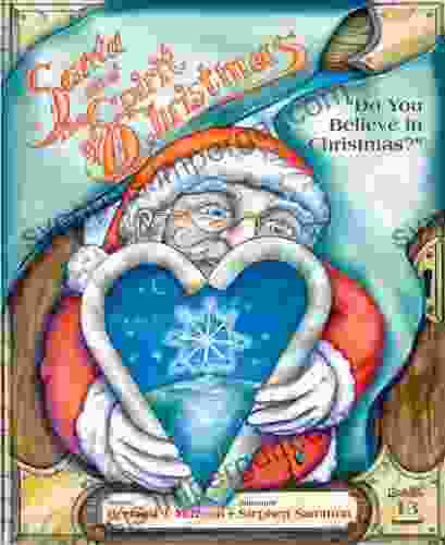 Do You Believe In Christmas? (SANTA And The SPIRIT Of CHRISTMAS Collection 13)