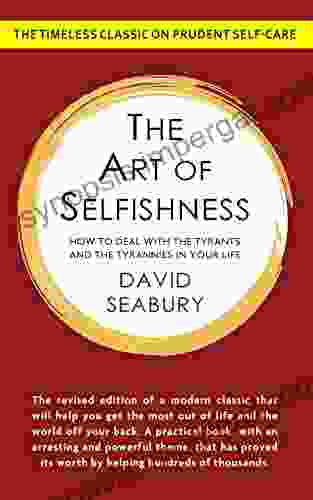 The Art Of Selfishness By David Seabury