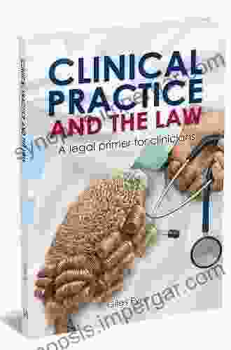 Informed Consent: A Primer For Clinical Practice