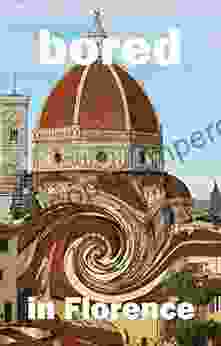 Bored In Florence: Awesome Experiences For The Repeat Visitor (super Fun Travel For 2024)