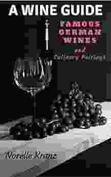 WINE Guide: Famous German Red And White Wines And Culinary Pairings Wine ABC Storage Quick Know How Grapes