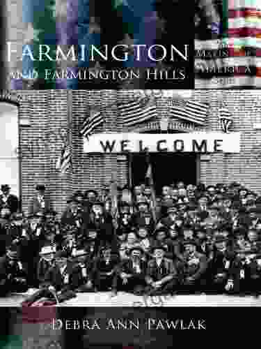 Farmington And Farmington Hills (Making Of America)