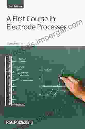 A First Course In Electrode Processes: RSC