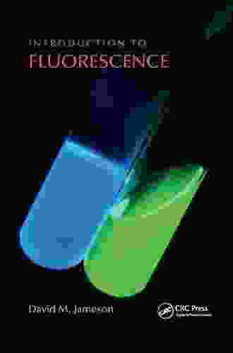 Introduction To Fluorescence David M Jameson