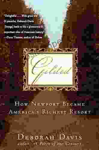 Gilded: How Newport Became America S Richest Resort