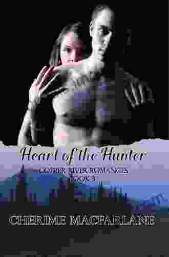 Heart Of The Hunter (Copper River Romances 3)