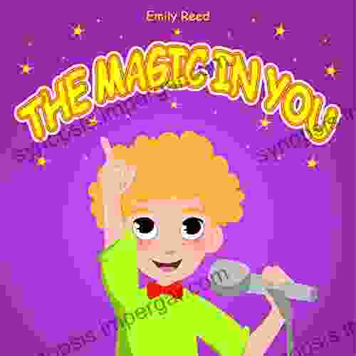 The Magic In You: Help Your Child Overcome Public Speaking Fears (Bedtime Story Readers Picture Book)