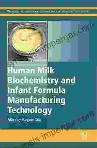 Human Milk Biochemistry and Infant Formula Manufacturing Technology