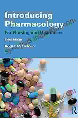 Introducing Pharmacology: For Nursing and Healthcare