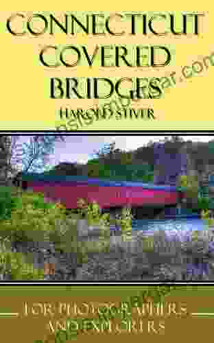 Connecticut Covered Bridges Harold Stiver