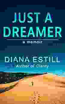 Just A Dreamer (Memoir Series)