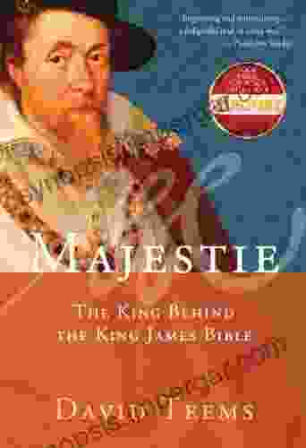 Majestie: The King Behind The King James Bible