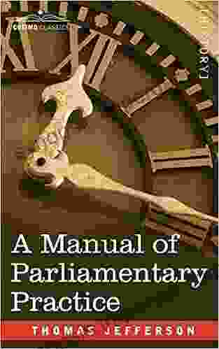 A Manual of Parliamentary Practice