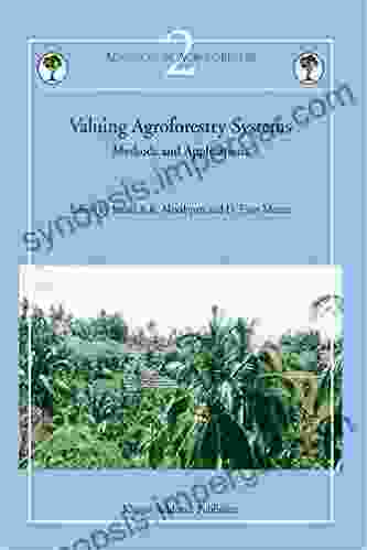 Valuing Agroforestry Systems: Methods And Applications (Advances In Agroforestry 2)