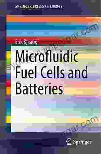 Microfluidic Fuel Cells And Batteries (SpringerBriefs In Energy)