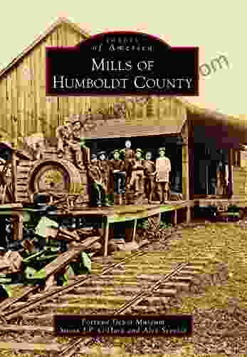 Mills of Humboldt County (Images of America)