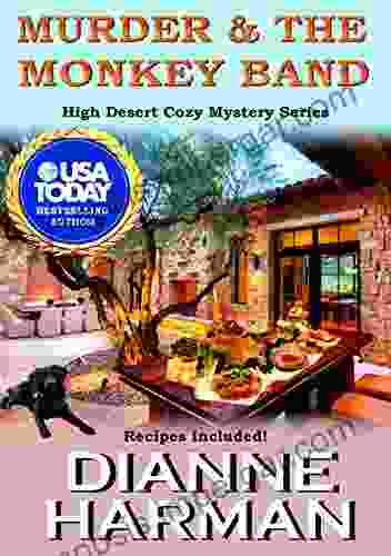 Murder The Monkey Band: High Desert Cozy Mystery