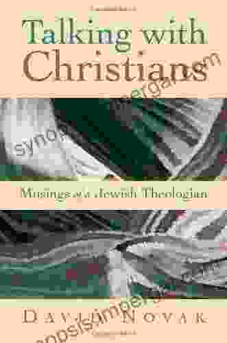 Talking With Christians: Musings Of A Jewish Theologian (RADICAL TRADITIONS)