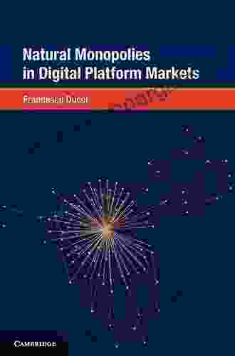 Natural Monopolies In Digital Platform Markets (Global Competition Law And Economics Policy)