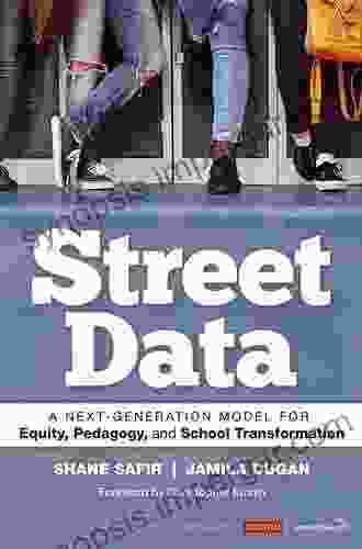 Street Data: A Next Generation Model For Equity Pedagogy And School Transformation