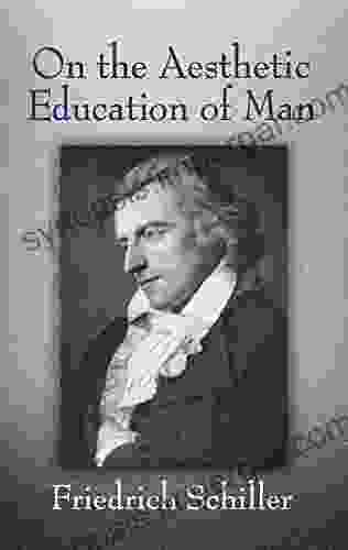 On The Aesthetic Education Of Man (Dover On Western Philosophy)