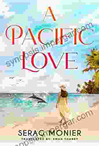 A Pacific Love Serag Monier