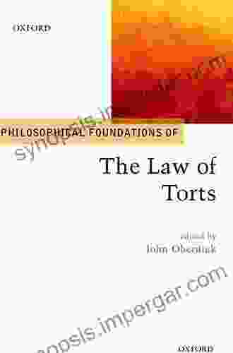 Philosophical Foundations Of The Law Of Torts (Philosophical Foundations Of Law)