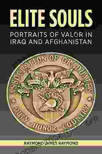 Elite Souls: Portraits Of Valor In Iraq And Afghanistan