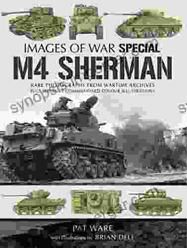 M4 Sherman: Rare Photographs From Wartime Archives Plus Specially Commissioned Colored Illustrations (Images Of War Special)