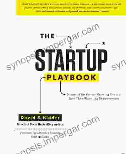 The Startup Playbook: Secrets Of The Fastest Growing Startups From Their Founding Entrepreneurs