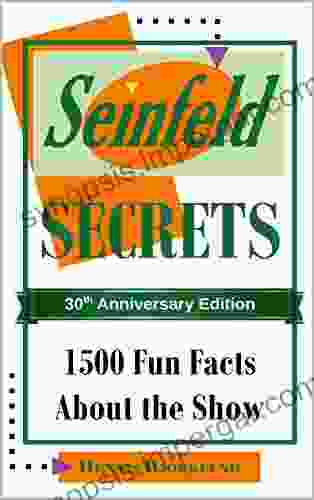 Seinfeld Secrets: 1500 Fun Facts About The Show