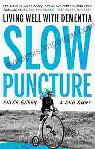 Slow Puncture: Living Well With Dementia