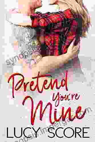 Pretend You Re Mine: A Small Town Love Story (Benevolence 1)