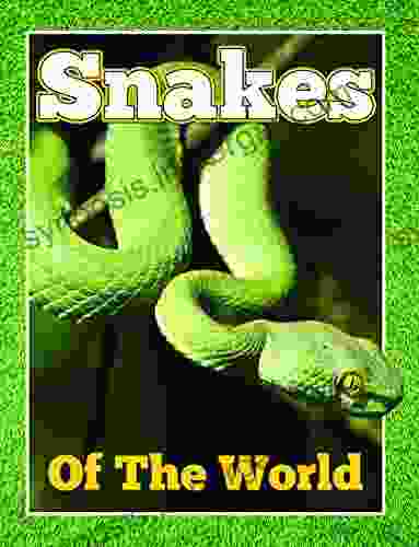 Snakes Of The World: From Pythons To Black Mamba (Awesome Kids Educational Books)