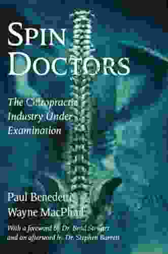 Spin Doctors: The Chiropractic Industry Under Examination