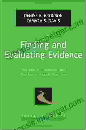 Finding And Evaluating Evidence: Systematic Reviews And Evidence Based Practice (Pocket Guide To Social Work Research Methods)