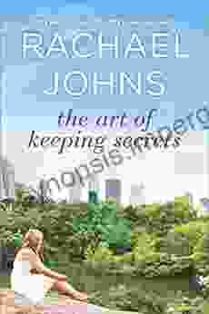 The Art Of Keeping Secrets: A Novel