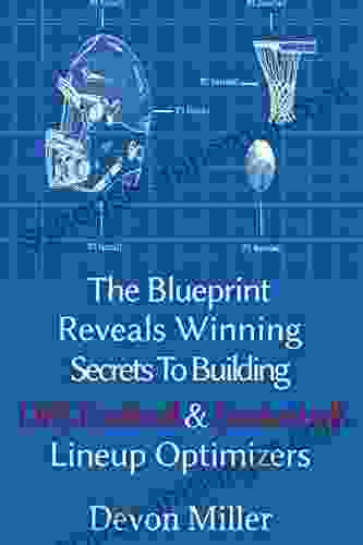 The Blueprint Reveals Winning Secrets To Building DFS Football Basketball Lineup Optimizers