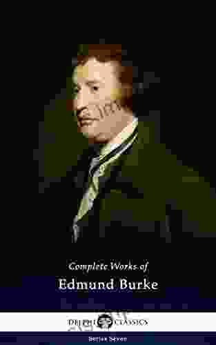 Delphi Complete Works Of Edmund Burke (Illustrated) (Delphi Seven 2)