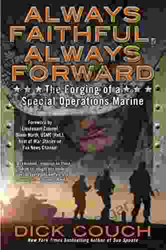 Always Faithful Always Forward: The Forging Of A Special Operations Marine