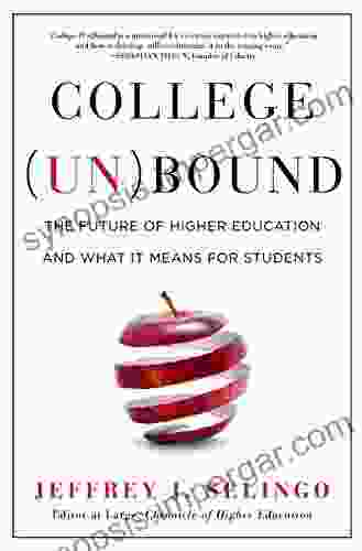 College (Un)bound: The Future Of Higher Education And What It Means For Students