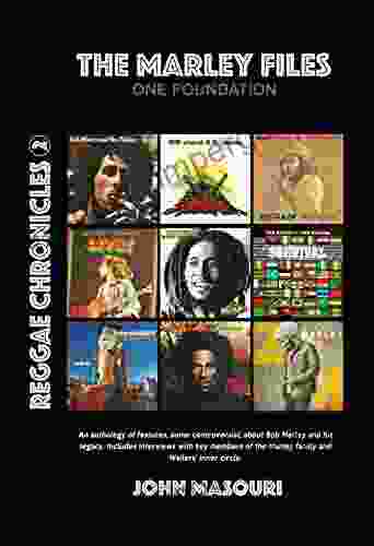 The Marley Files: One Foundation (Reggae Chronicles 2)