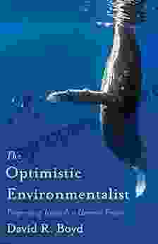 The Optimistic Environmentalist: Progressing Towards A Greener Future