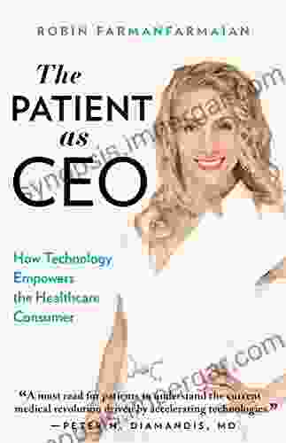 The Patient As CEO: How Technology Empowers The Healthcare Consumer