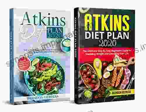 Atkins Diet Plan 2024: The Ultimate Atkins Diet Bundle 2 Manuscripts In 1 Beginner Friendly Atkins Diet Recipes For Losing Weight And Living Healthier In 2024