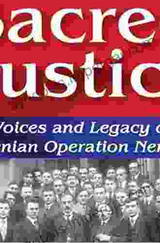 Sacred Justice: The Voices And Legacy Of The Armenian Operation Nemesis (Armenian Studies)