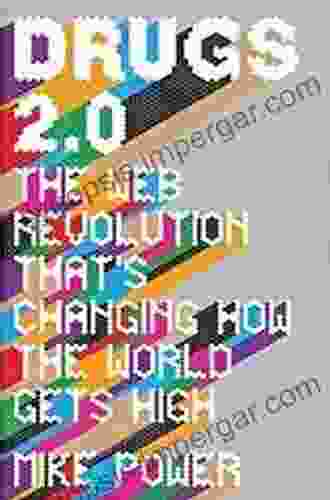 Drugs Unlimited: The Web Revolution That S Changing How The World Gets High