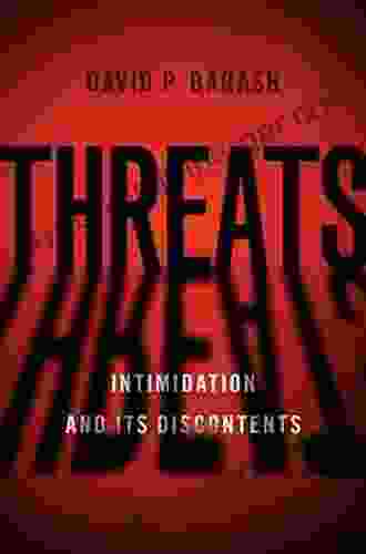 Threats: Intimidation And Its Discontents