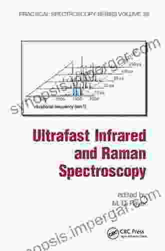 Ultrafast Infrared And Raman Spectroscopy