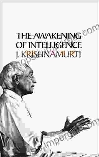 Awakening Of Intelligence (J Krishnamurti 1)